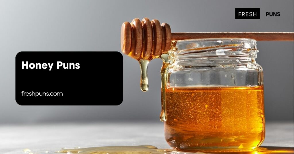 Honey Puns